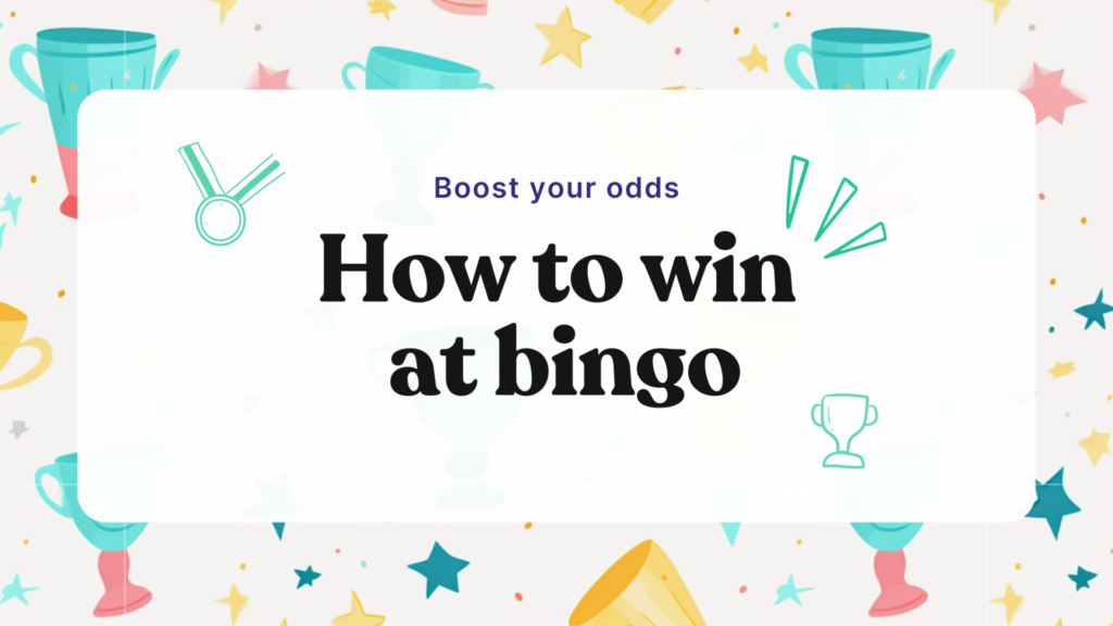 Effective Strategies to How to win at bingo